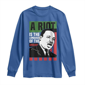 Martin Luther King MLK Long Sleeve Shirt A Riot Is The Language Of The Unheard Civil Rights TS02 Royal Blue Print Your Wear