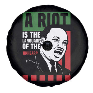 Martin Luther King MLK Spare Tire Cover A Riot Is The Language Of The Unheard Civil Rights TS02 Print Your Wear