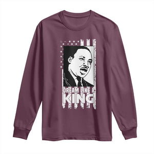 Martin Luther King MLK Long Sleeve Shirt Dream Like A King Black History American Flag TS02 Maroon Print Your Wear