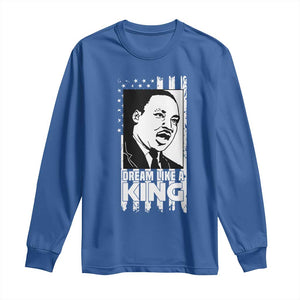 Martin Luther King MLK Long Sleeve Shirt Dream Like A King Black History American Flag TS02 Royal Blue Print Your Wear