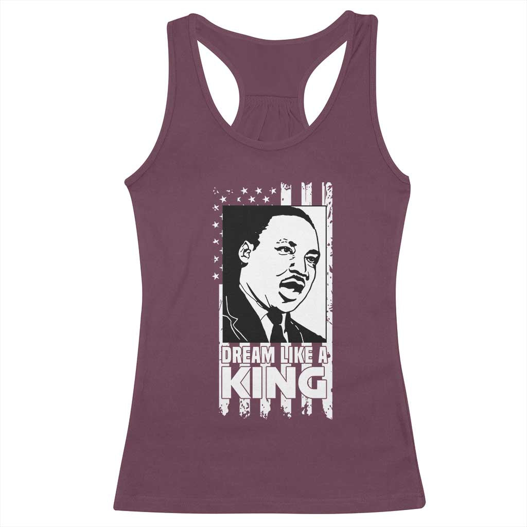 Martin Luther King MLK Racerback Tank Top Dream Like A King Black History American Flag TS02 Maroon Print Your Wear