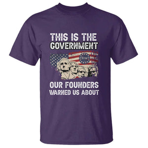 American Founding Fathers T Shirt This Is The Government Our Founders Warned Us About US Flag Retro TS02 Purple Print Your Wear