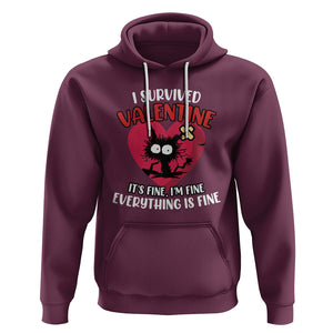 Funny Cat Valentine Hoodie I Survived It's Fine I'm Fine Everything Is Fine Anti Valentines Day TS02 Maroon Printyourwear