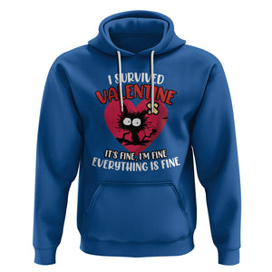 Funny Cat Valentine Hoodie I Survived It's Fine I'm Fine Everything Is Fine Anti Valentines Day TS02 Royal Blue Printyourwear