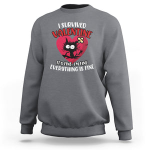 Funny Cat Valentine Sweatshirt I Survived It's Fine I'm Fine Everything Is Fine Anti Valentines Day TS02 Charcoal Printyourwear