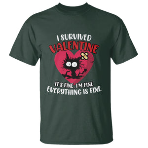 Funny Cat Valentine T Shirt I Survived It's Fine I'm Fine Everything Is Fine Anti Valentines Day TS02 Dark Forest Green Printyourwear