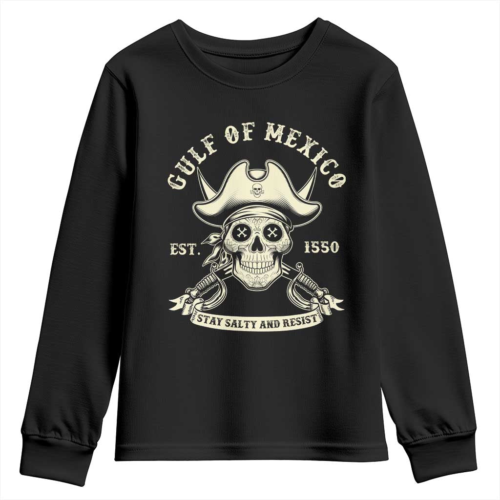 Gulf of Mexico Pirate Sugar Skull Youth Sweatshirt Est 1550 Stay Salty And Resist TS02 Black Print Your Wear