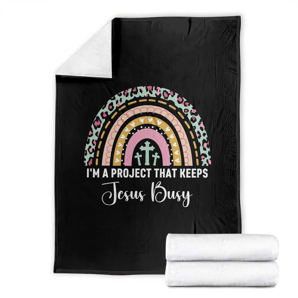 I am a Project That Keeps Jesus Busy Rainbow Cross Throw Blanket Cute Christian Faith Humor TS02 Black Print Your Wear