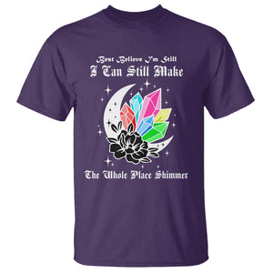 Best Believe I'm Still Bejeweled I Can Make The Whole Place Shimmer T Shirt TS02 Purple Printyourwear