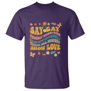 Say Gay Protect Trans Kids Read Banned Books Teach History Show Love T Shirt Retro Groovy TS02 Purple Print Your Wear