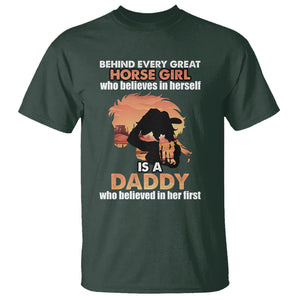 Horse Dad T Shirt Behind Every Great Horse Girl Who Believes is a Daddy TS02 Dark Forest Green Printyourwear