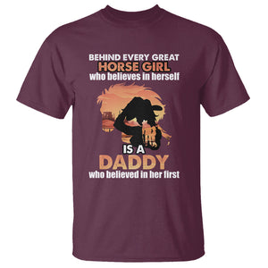 Horse Dad T Shirt Behind Every Great Horse Girl Who Believes is a Daddy TS02 Maroon Printyourwear