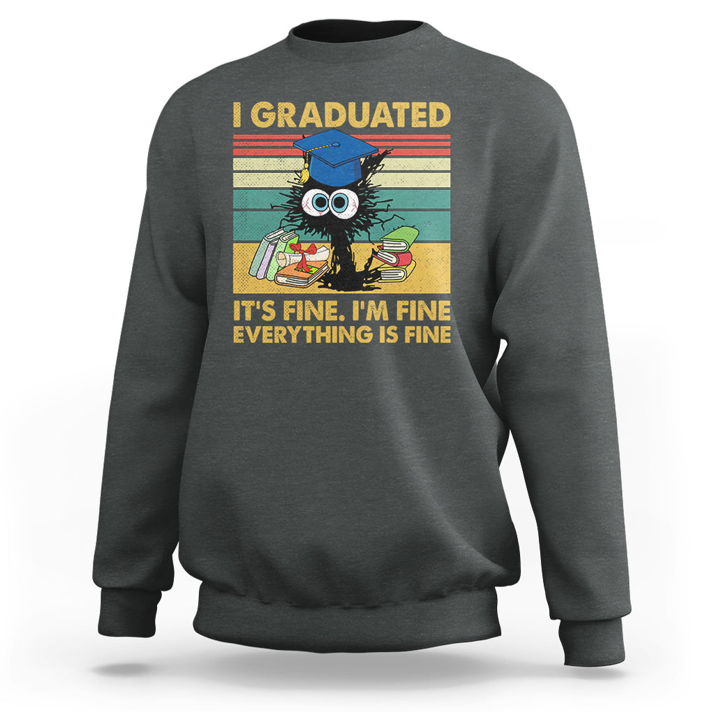 Last Day Of School Sweatshirt Black Cat It's Fine I'm Fine Everything TS02 Dark Heather Printyourwear