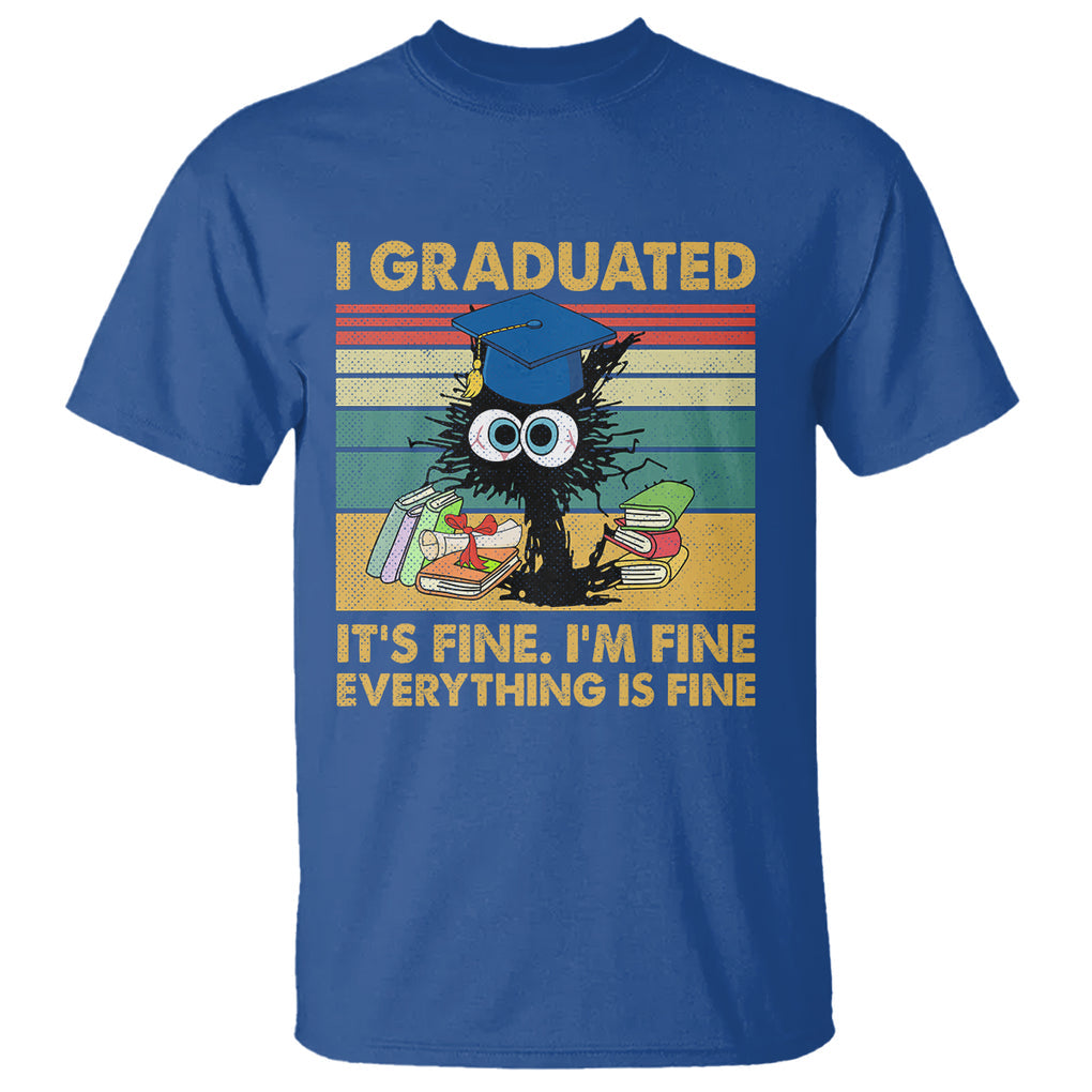 Last Day Of School T Shirt Black Cat It's Fine I'm Fine Everything TS02 Royal Blue Printyourwear