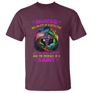 Nurse Appreciation T Shirt Nurse Has An Eye Of A Detective Heart Of An Angel And The Patience Of A Saint Nurse Gifts for Nurse Week TS02 Maroon Print Your Wear