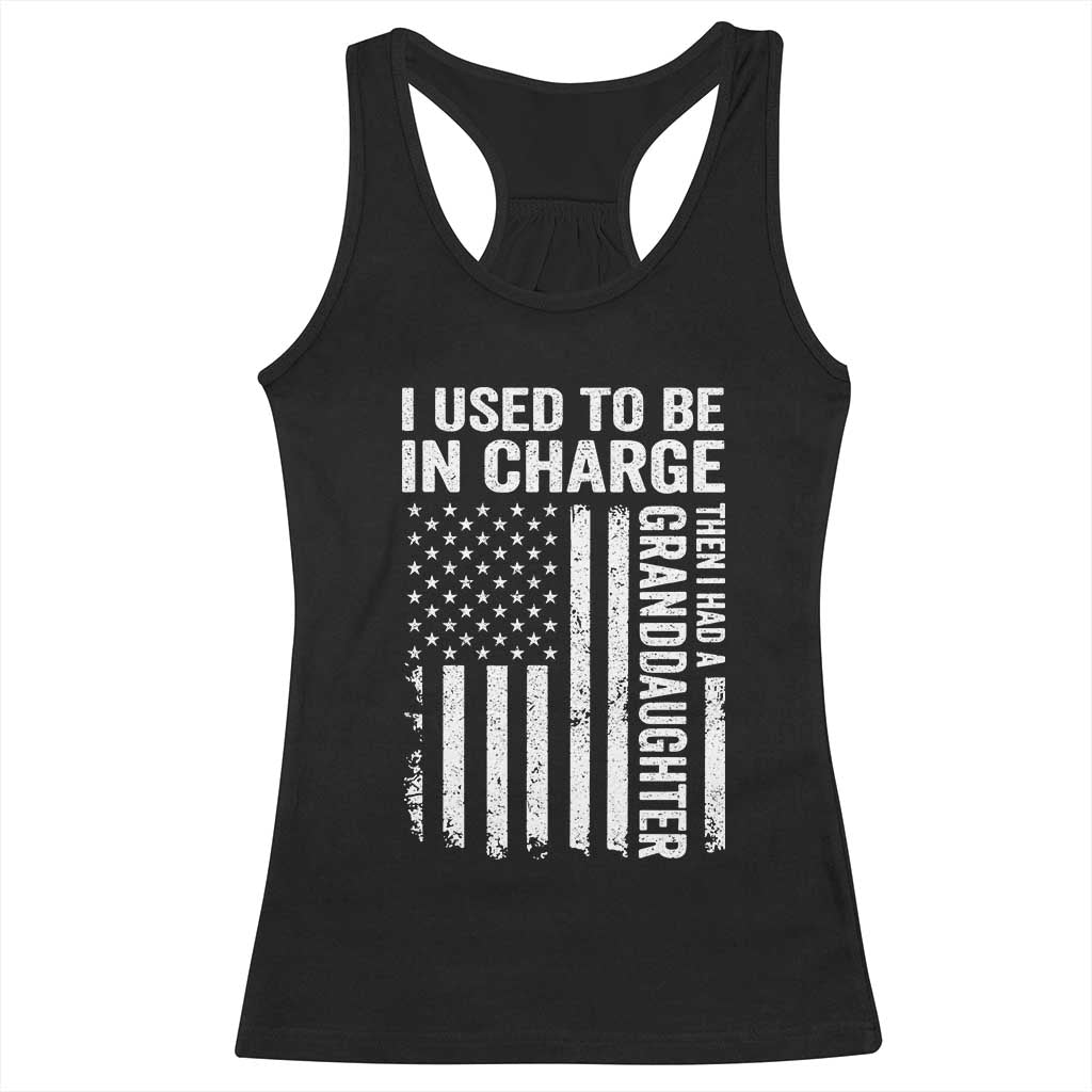 Patriotic American Flag Grandfather Pride Racerback Tank Top I Used To Be In Charge Granddaughter Funny Grandpas Girls Distressed USA Style TS02 Black Print Your Wear