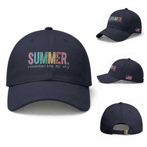 Summer Remembering My Why Baseball Cap Funny Distressed Retro End of School Year Teacher Typography TS02 Baseball Cap Universal Fit Navy Print Your Wear