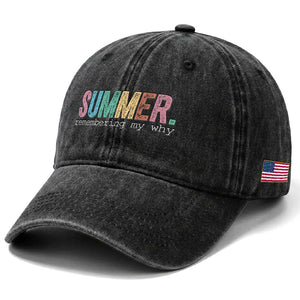 Summer Remembering My Why Washed Cotton Baseball Cap Funny Distressed Retro End of School Year Teacher Typography TS02 Print Your Wear