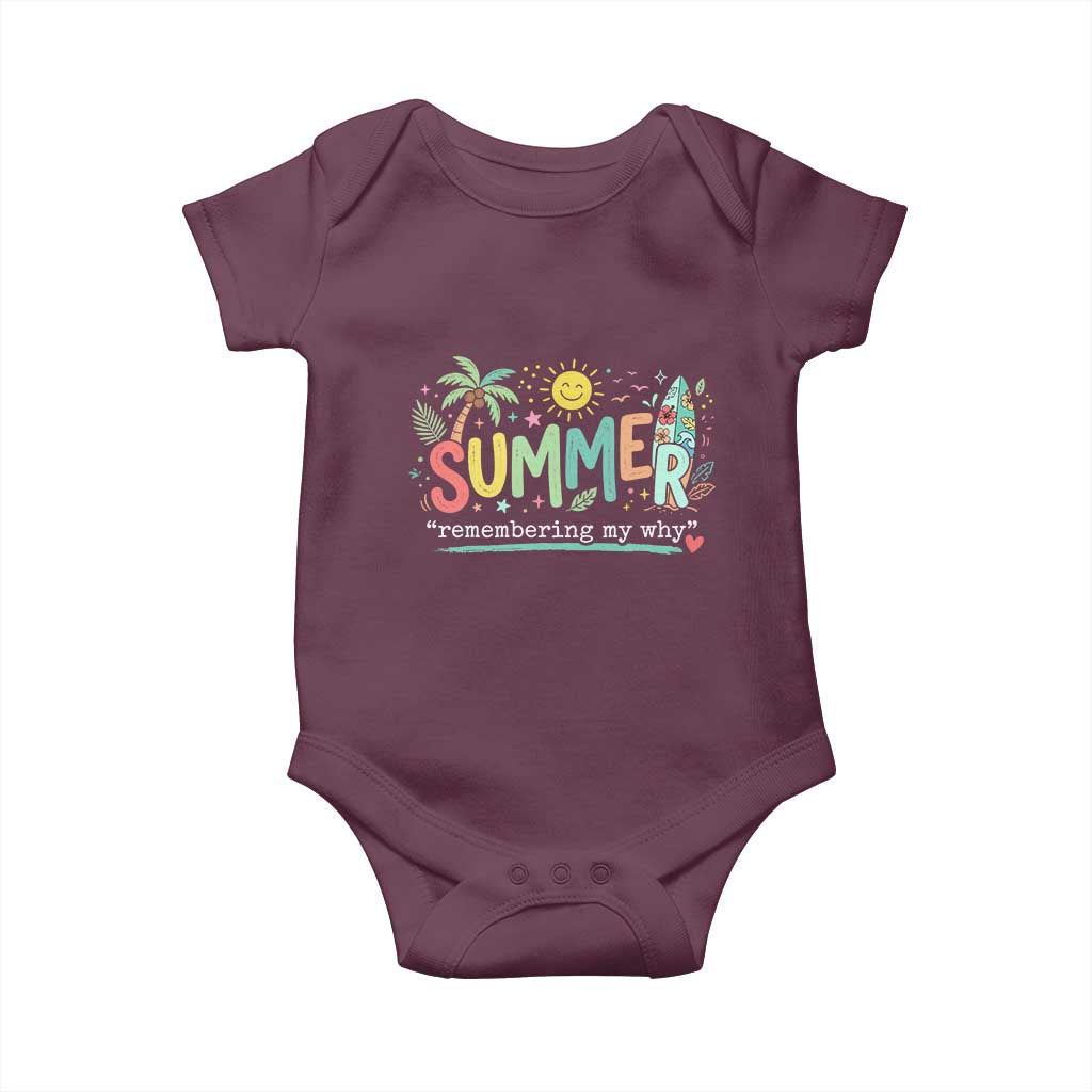 Summer Remembering My Why Baby Onesie Cute Tropical Beach Palm Tree Surfboard Teacher Graphic TS02 Maroon Print Your Wear