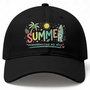 Summer Remembering My Why Baseball Cap Cute Tropical Beach Palm Tree Surfboard Teacher Graphic TS02 Print Your Wear