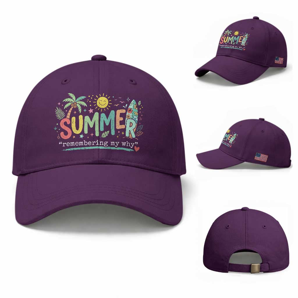 Summer Remembering My Why Baseball Cap Cute Tropical Beach Palm Tree Surfboard Teacher Graphic TS02 Baseball Cap Universal Fit Purple Print Your Wear