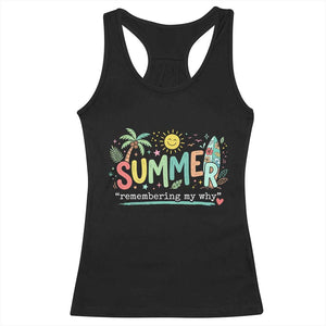 Summer Remembering My Why Racerback Tank Top Cute Tropical Beach Palm Tree Surfboard Teacher Graphic TS02 Black Print Your Wear