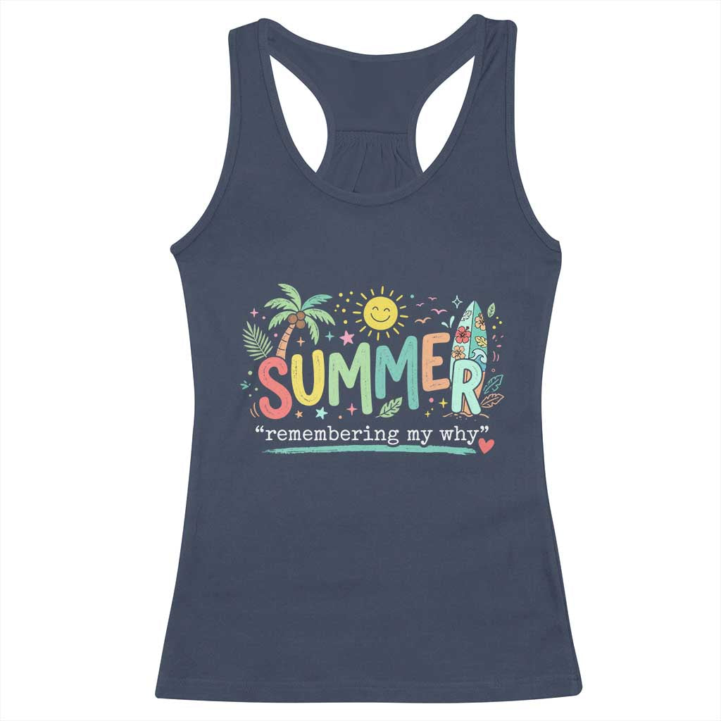 Summer Remembering My Why Racerback Tank Top Cute Tropical Beach Palm Tree Surfboard Teacher Graphic TS02 Navy Print Your Wear