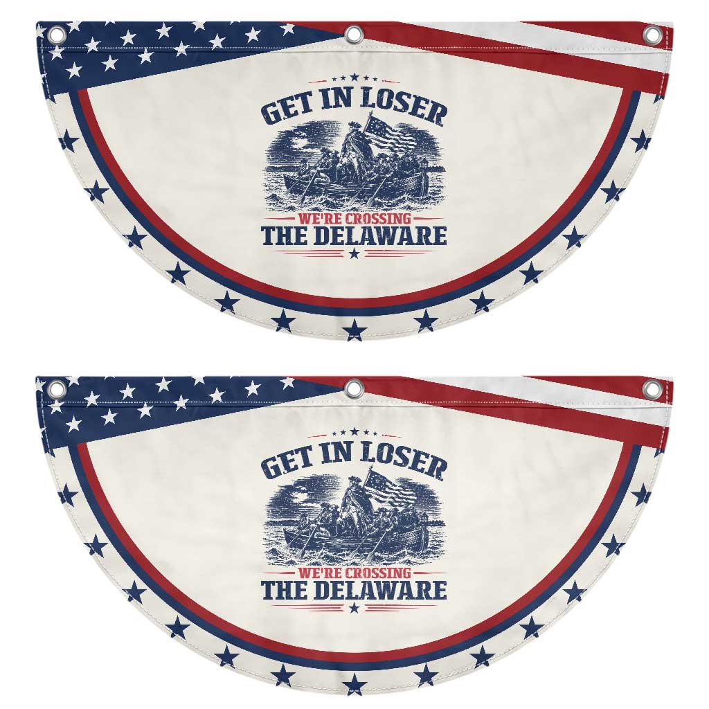 Get In Loser We're Crossing The Delaware Retro Patriotic Fan Flag Distressed George Washington Boat Scene American Revolution Humor TS02 2pcs pack Classic Beige Print Your Wear