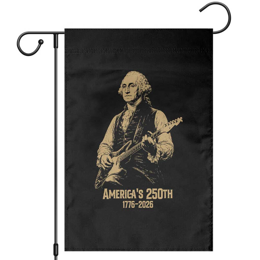 America's 250th George Washington Rock Star Garden Flag Funny Electric Guitar Player Vintage 1776 to 2026 Semiquincentennial TS02 Black Print Your Wear