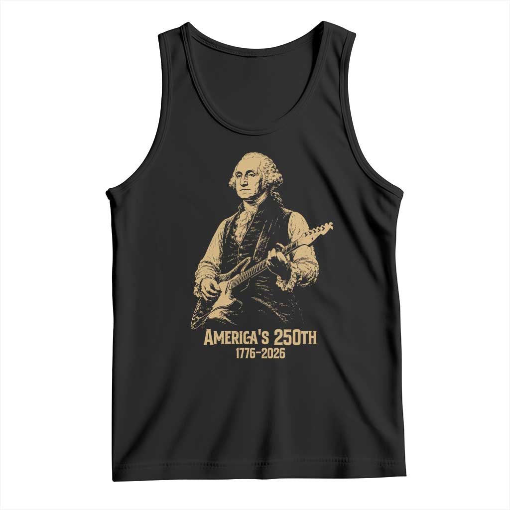 America's 250th George Washington Rock Star Tank Top Funny Electric Guitar Player Vintage 1776 to 2026 Semiquincentennial TS02 Black Print Your Wear