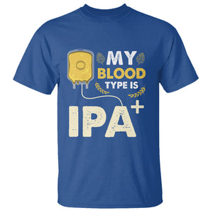 My Blood Type Is IPA+ Funny IPA Positive Craft Beer Lovers T Shirt TS02 Printyourwear