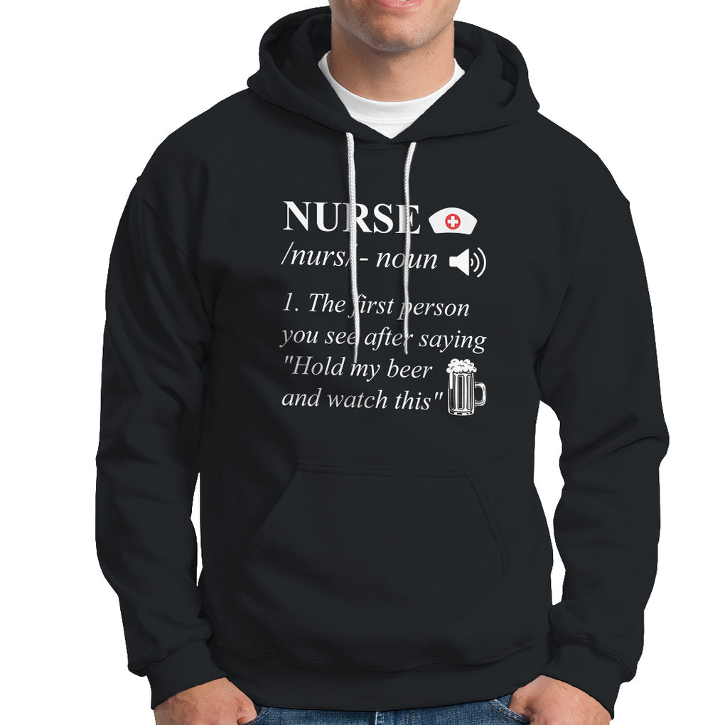 Nurse Definition Hold My Beer Saying Sarcastic Funny Nurse Hoodie TS02 Sapphire Printyourwear