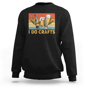 I Do Crafts Beer Retro Home Brewing Vintage Craft Beer Lover Sweatshirt TS02 Dark Heather Printyourwear