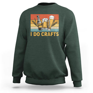 I Do Crafts Beer Retro Home Brewing Vintage Craft Beer Lover Sweatshirt TS02 Printyourwear