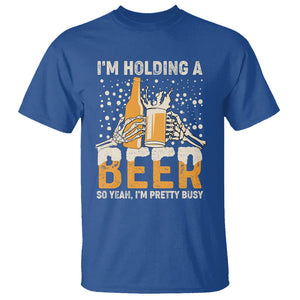 Funny Drinking T Shirt I'm Holding A Beer So Yeah I'm Pretty Busy Funny Beer Lover TS02 Printyourwear