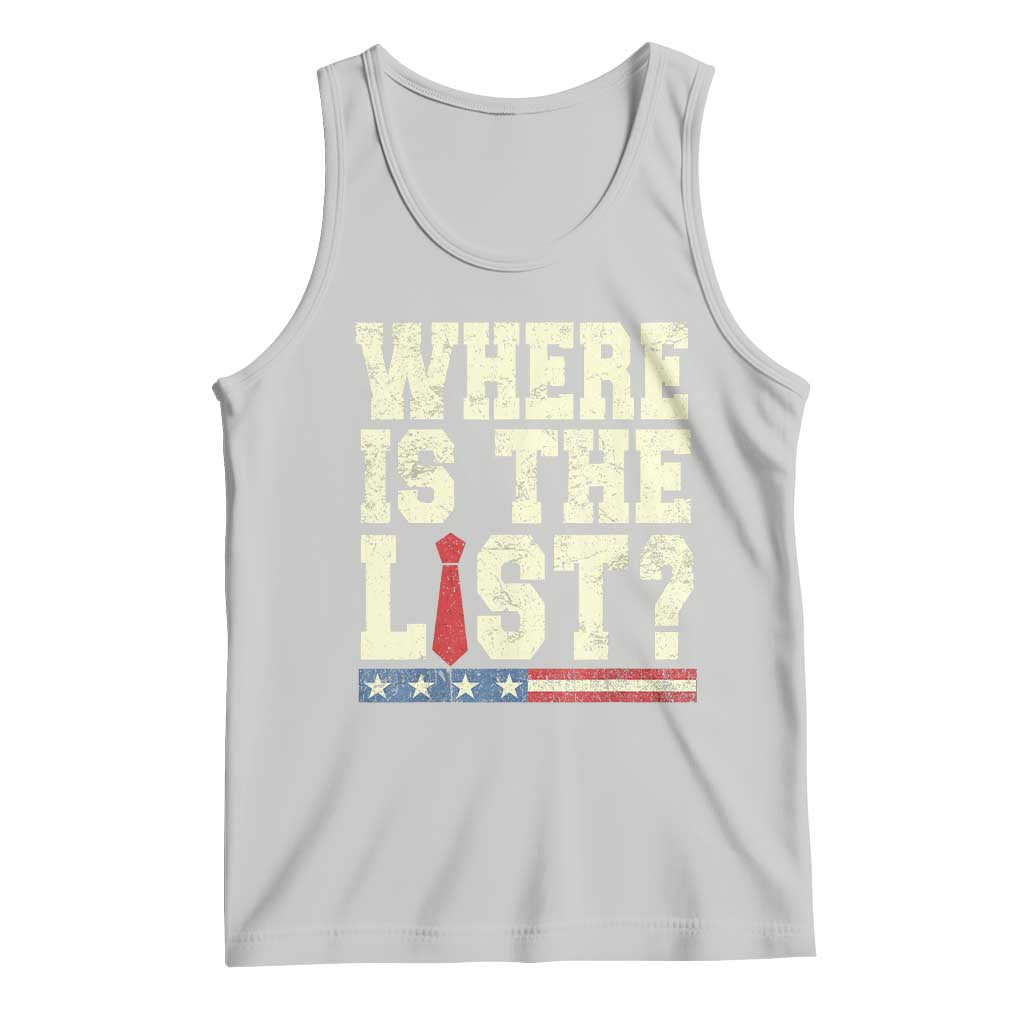 Where Is The List Tank Top Funny Political Conspiracy Parody TS02 Ash Print Your Wear
