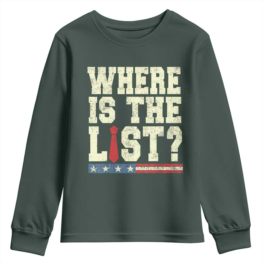 Where Is The List Youth Sweatshirt Funny Political Conspiracy Parody TS02 Dark Forest Green Print Your Wear
