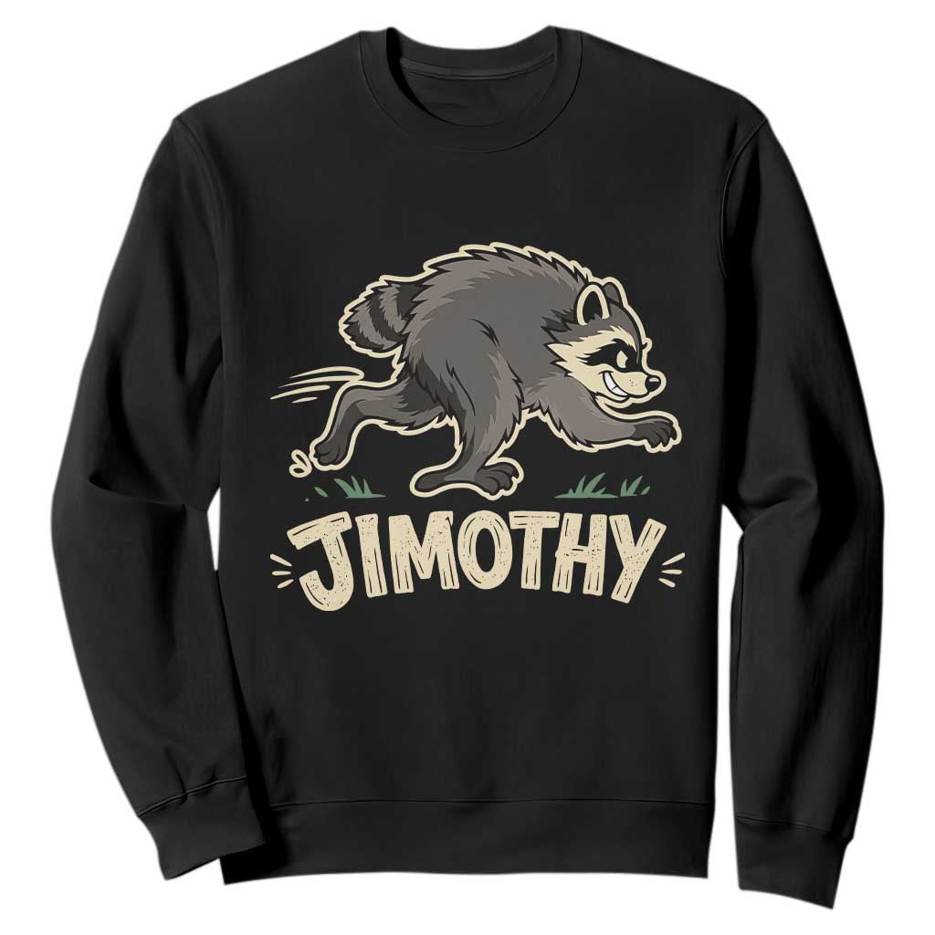 Funny Running Jimothy the Raccoon Sweatshirt Viral Seattle Trash Panda Meme TS02 Black Print Your Wear