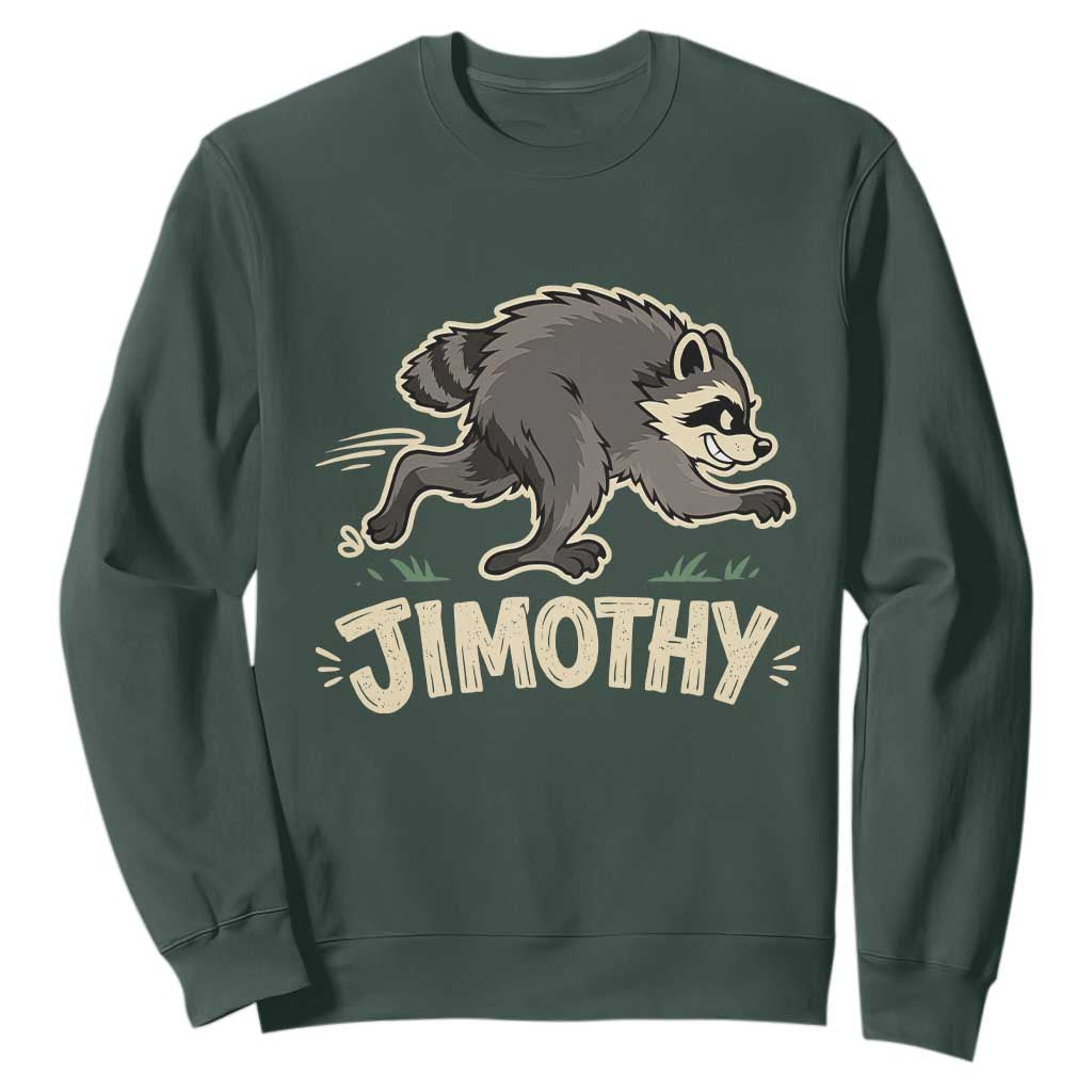 Funny Running Jimothy the Raccoon Sweatshirt Viral Seattle Trash Panda Meme TS02 Dark Forest Green Print Your Wear