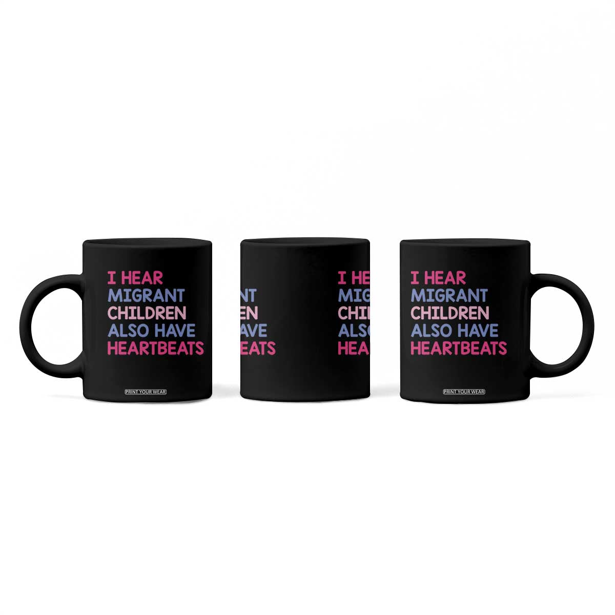 I Hear Migrant Children Also Have Heartbeats Coffee Mug Sarcastic Human Rights Activism TS02 Print Your Wear