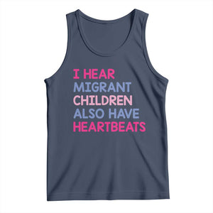 I Hear Migrant Children Also Have Heartbeats Tank Top Sarcastic Human Rights Activism TS02 Navy Print Your Wear