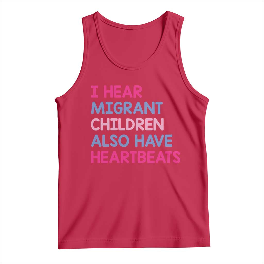 I Hear Migrant Children Also Have Heartbeats Tank Top Sarcastic Human Rights Activism TS02 Red Print Your Wear