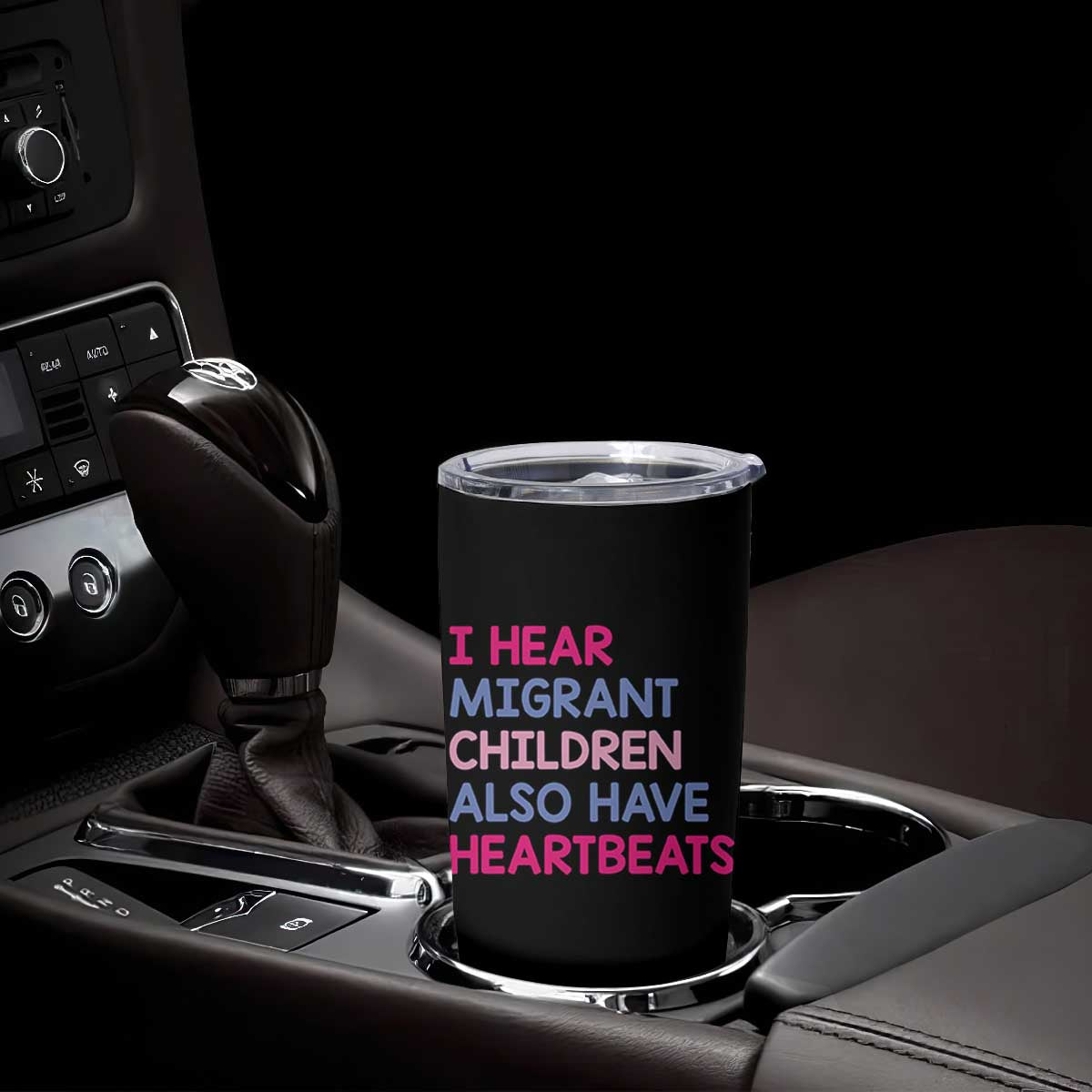 I Hear Migrant Children Also Have Heartbeats Tumbler Cup Sarcastic Human Rights Activism TS02 Print Your Wear