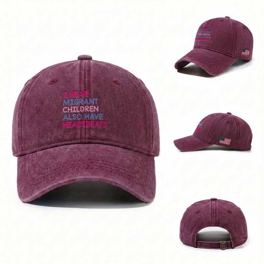 I Hear Migrant Children Also Have Heartbeats Washed Cotton Baseball Cap Sarcastic Human Rights Activism TS02 Washed Cap Universal Fit Burgundy Print Your Wear