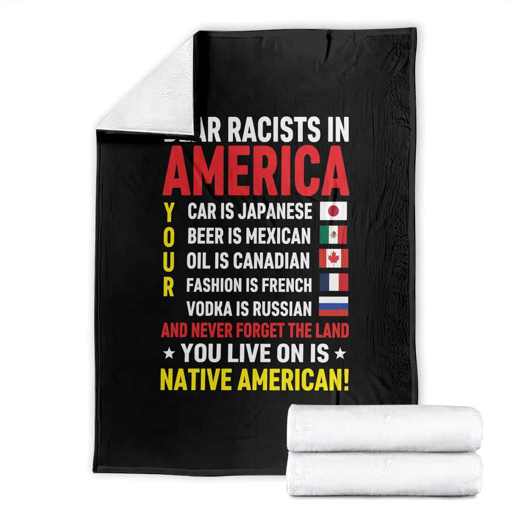 Dear Racists In America Land You Live On Is Native American Throw Blanket Anti Racism Social Justice TS02 Black Print Your Wear