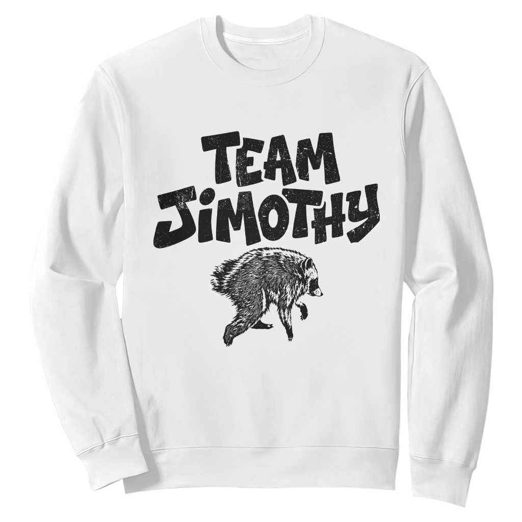 Vintage Team Jimothy the Raccoon Fan Club Sweatshirt Viral Seattle Trash Panda Lover Supporter TS02 White Print Your Wear