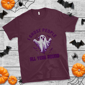 Funny Boo Sheet T Shirt I Ghost People All Year Round Spooky Ghost Halloween Costume TS02 Maroon Print Your Wear