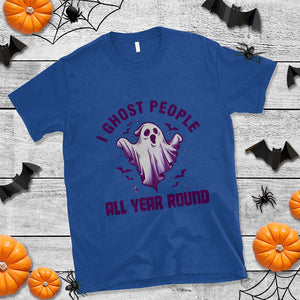 Funny Boo Sheet T Shirt I Ghost People All Year Round Spooky Ghost Halloween Costume TS02 Royal Blue Print Your Wear