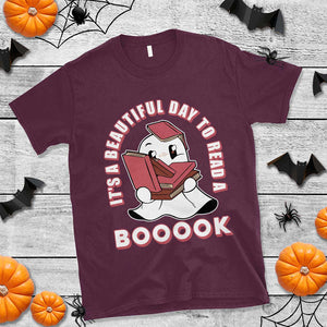 Halloween Reading T Shirt It's A Beautiful Day To Read A Book Cute Ghost Boo Sheet TS02 Maroon Print Your Wear