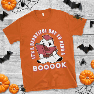 Halloween Reading T Shirt It's A Beautiful Day To Read A Book Cute Ghost Boo Sheet TS02 Orange Print Your Wear